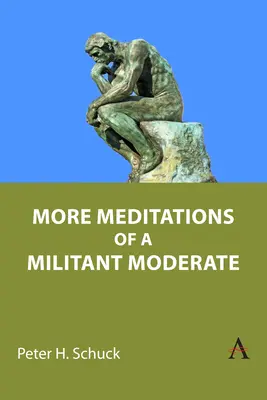 Weitere Meditationen eines militanten Moderaten - More Meditations of a Militant Moderate