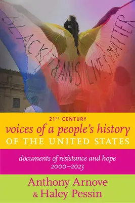 Voices of a People's History of the United States in the 21st Century: Dokumente der Hoffnung und des Widerstands - Voices of a People's History of the United States in the 21st Century: Documents of Hope and Resistance