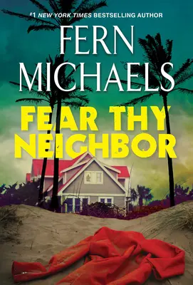 Fürchte deinen Nächsten: Ein fesselnder Spannungsroman - Fear Thy Neighbor: A Riveting Novel of Suspense