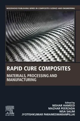 Schnellhärtende Verbundwerkstoffe: Materialien, Verarbeitung und Herstellung - Rapid Cure Composites: Materials, Processing and Manufacturing