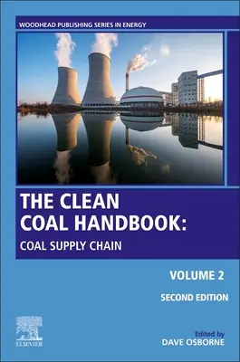 Das Kohle-Handbuch: Band 2: Auf dem Weg zu einer saubereren Kohleverwendung - The Coal Handbook: Volume 2: Towards Cleaner Coal Utilization