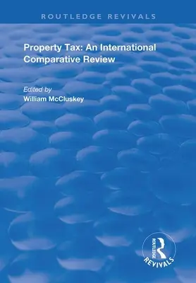 Grundsteuer: Ein international vergleichender Überblick - Property Tax: An International Comparative Review