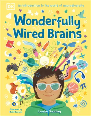 Wunderbar verdrahtete Gehirne: Eine Einführung in die Welt der Neurodiversität - Wonderfully Wired Brains: An Introduction to the World of Neurodiversity