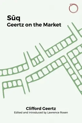 Suq: Geertz auf dem Markt - Suq: Geertz on the Market