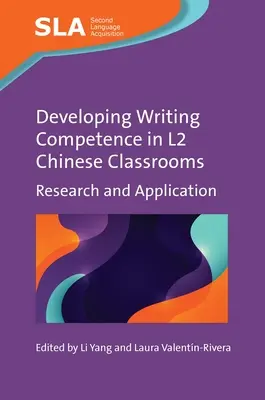 Entwicklung von Schreibkompetenz im L2-Chinesischunterricht: Forschung und Anwendung - Developing Writing Competence in L2 Chinese Classrooms: Research and Application