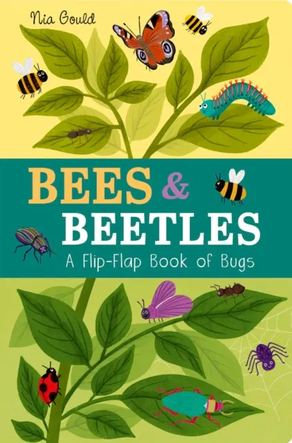 Bienen und Käfer: Ein Daumenklappenbuch über Käfer - Bees & Beetles: A Flip-Flap Book of Bugs