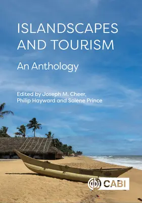 Insellandschaften und Tourismus: Eine Anthologie - Islandscapes and Tourism: An Anthology