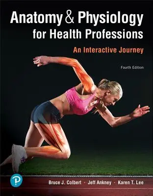 Anatomie und Physiologie für Gesundheitsberufe: Eine interaktive Reise - Anatomy & Physiology for Health Professions: An Interactive Journey