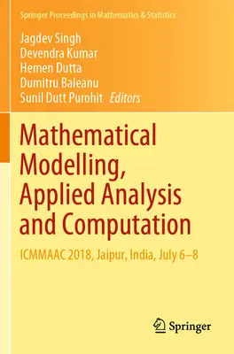 Mathematische Modellierung, angewandte Analyse und Berechnung: Icmmaac 2018, Jaipur, Indien, 6-8 Juli - Mathematical Modelling, Applied Analysis and Computation: Icmmaac 2018, Jaipur, India, July 6-8