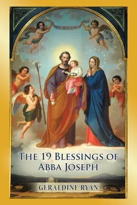 Die 19 Segnungen von Abba Joseph - The 19 Blessings of Abba Joseph