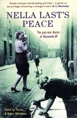 Nella Lasts Frieden: Die Nachkriegs-Tagebücher einer Hausfrau, 49 - Nella Last's Peace: The Post-War Diaries of Housewife, 49