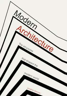 Moderne Architektur: Bauwerke, die die Welt prägten - Modern Architecture: Buildings That Shaped the World