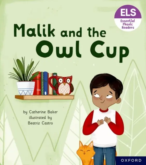 Wesentliche Buchstaben und Laute: Essentielle phonische Leser: Oxford Reading Level 3: Malik und die Eulentasse - Essential Letters and Sounds: Essential Phonic Readers: Oxford Reading Level 3: Malik and the Owl Cup