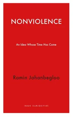 Gewaltlosigkeit: Eine Idee, deren Zeit gekommen ist - Nonviolence: An Idea Whose Time Has Come