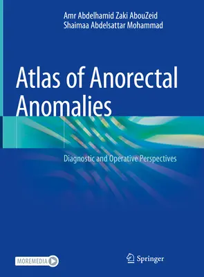Atlas der anorektalen Anomalien: Diagnostische und chirurgische Perspektiven - Atlas of Anorectal Anomalies: Diagnostic and Operative Perspectives