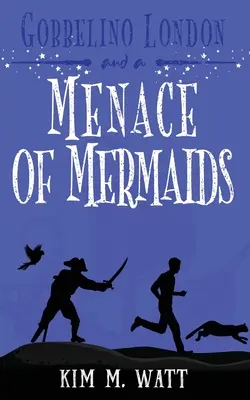 Gobbelino London und eine Bedrohung durch Meerjungfrauen: Eine Yorkshire Urban Fantasy - Gobbelino London & a Menace of Mermaids: A Yorkshire Urban Fantasy