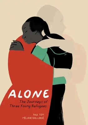 Allein: Die Reisen von drei jungen Flüchtlingen - Alone: The Journeys of Three Young Refugees