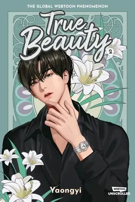 Wahre Schönheit Band Zwei: Ein Webtoon Ungerollte Graphic Novel - True Beauty Volume Two: A Webtoon Unscrolled Graphic Novel