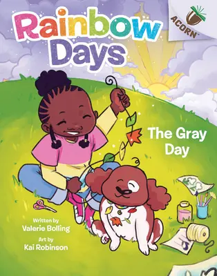 Der graue Tag: Ein Eichelbuch (Rainbow Days #1) - The Gray Day: An Acorn Book (Rainbow Days #1)