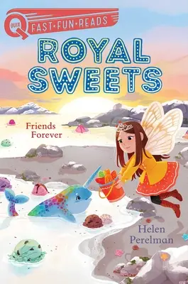 Freunde für immer: Königliche Süßigkeiten 8 - Friends Forever: Royal Sweets 8