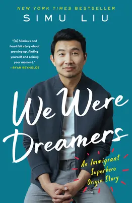 Wir waren Träumer - Die Geschichte eines Superhelden mit Migrationshintergrund - We Were Dreamers - An Immigrant Superhero Origin Story