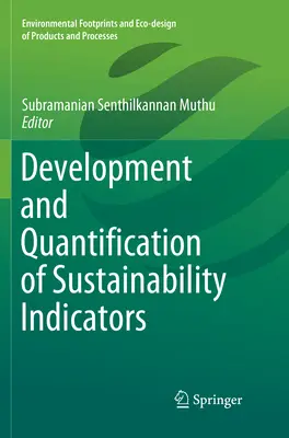 Entwicklung und Quantifizierung von Nachhaltigkeitsindikatoren - Development and Quantification of Sustainability Indicators