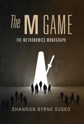 Das M-Spiel: Die Metronomics-Monographie - The M Game: The Metronomics Monograph