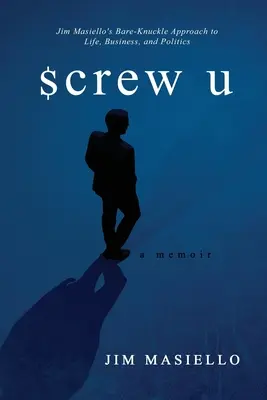 Screw U: Memoiren - Screw U: A Memoir