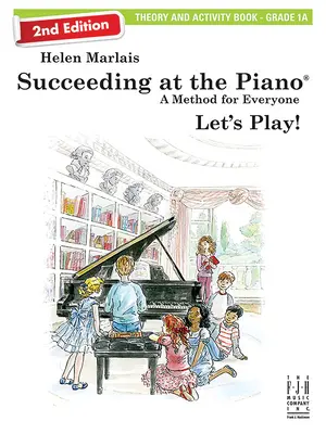 Succeeding at the Piano, Theory & Activity Book - Klasse 1a (2. Auflage) - Succeeding at the Piano, Theory & Activity Book - Grade 1a (2nd Edition)