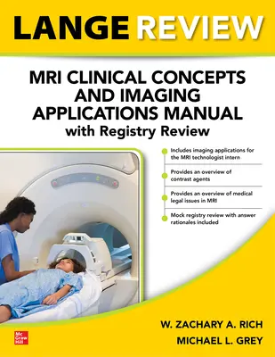 LANGE Übersicht: MRI Clinical Concepts and Imaging Applications Manual with Registry Review - LANGE Review: MRI Clinical Concepts and Imaging Applications Manual with Registry Review