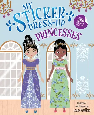 Mein Sticker Dress-Up: Prinzessinnen - My Sticker Dress-Up: Princesses