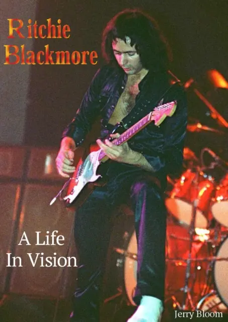 Ritchie Blackmore - Ein Leben in Visionen - Ritchie Blackmore A Life In Vision