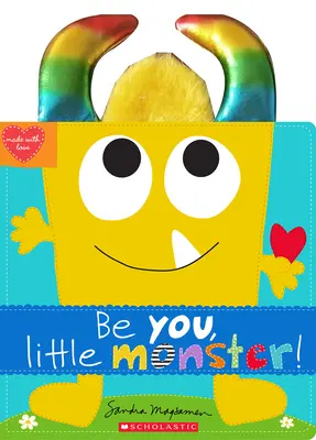 Sei du, kleines Monster! - Be You, Little Monster!