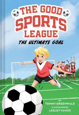 Das ultimative Ziel (Good Sports League #1) - The Ultimate Goal (Good Sports League #1)