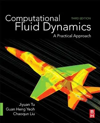 Computergestützte Strömungsmechanik: Eine praktische Herangehensweise - Computational Fluid Dynamics: A Practical Approach