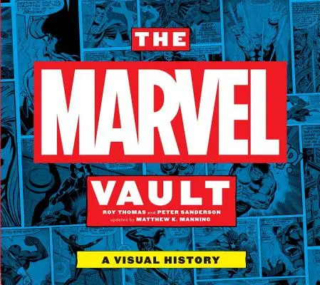 Das Marvel-Gewölbe: Eine visuelle Geschichte - The Marvel Vault: A Visual History