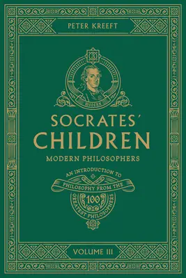 Sokrates' Kinder Band III: Moderne Philosophen - Socrates' Children Volume III: Modern Philosophers