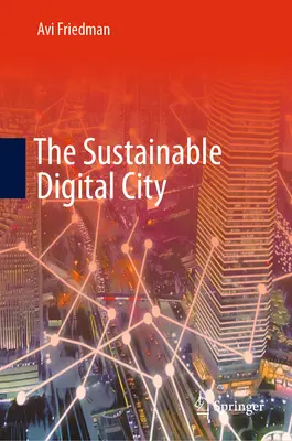 Die nachhaltige digitale Stadt - The Sustainable Digital City