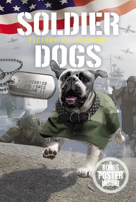 Soldatenhunde: Sieg in der Normandie - Soldier Dogs: Victory at Normandy