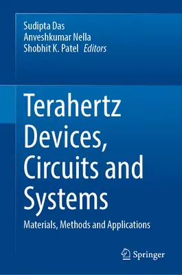 Terahertz-Geräte, -Schaltungen und -Systeme: Materialien, Methoden und Anwendungen - Terahertz Devices, Circuits and Systems: Materials, Methods and Applications