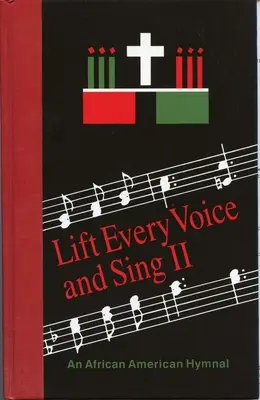 Hebt jede Stimme und singt II Pew Edition: Ein afroamerikanisches Gesangbuch - Lift Every Voice and Sing II Pew Edition: An African American Hymnal