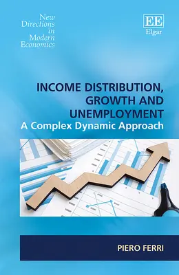 Einkommensverteilung, Wachstum und Arbeitslosigkeit - ein komplexer dynamischer Ansatz - Income Distribution, Growth and Unemployment - A Complex Dynamic Approach