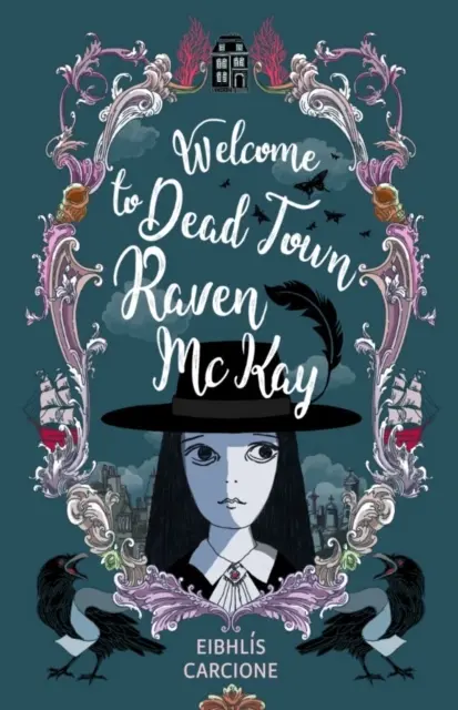 Willkommen in der Stadt der Toten - Raven McKay - Welcome to Dead Town Raven McKay