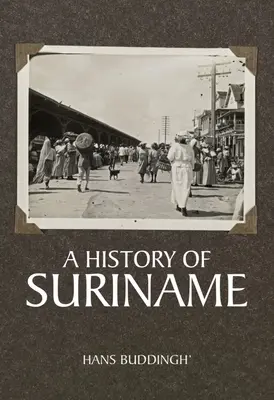 Eine Geschichte von Surinam - A History of Suriname