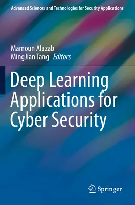 Deep Learning-Anwendungen für die Cybersicherheit - Deep Learning Applications for Cyber Security
