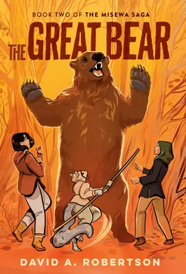 Der große Bär: Die Misewa-Saga, Buch zwei - The Great Bear: The Misewa Saga, Book Two