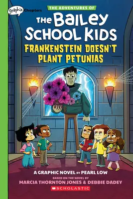 Frankenstein pflanzt keine Petunien: Ein Graphix-Kapitel-Buch (Die Abenteuer der Bailey-Schulkinder #2) - Frankenstein Doesn't Plant Petunias: A Graphix Chapters Book (the Adventures of the Bailey School Kids #2)