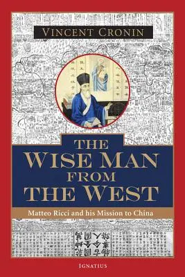 Der weise Mann aus dem Westen: Matteo Ricci und seine Mission in China - The Wise Man from the West: Matteo Ricci and His Mission to China