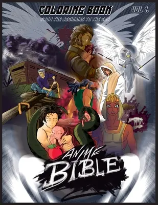 Anime Bibel vom Anfang bis zum Ende Vol 1: Malbuch - Anime Bible From The Beginning To The End Vol 1: Coloring Book