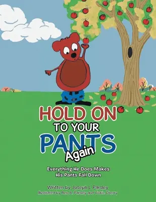 Halten Sie Ihre Hose wieder fest: Alles, was er tut, lässt seine Hose runterfallen - Hold On To Your Pants Again: Everything He Does Makes His Pants Fall Down